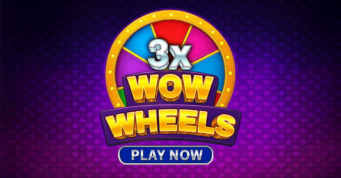 Play now 3x wow wheels