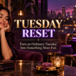 Tuesday reset