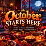 October night ideas