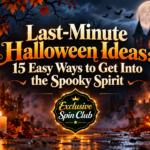 Last-Minute Halloween Ideas graphic with glowing jack-o’-lanterns, candles, a haunted house, full moon, autumn leaves, and the Exclusive Spin Club badge.